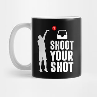 Shoot Your Shot Mug